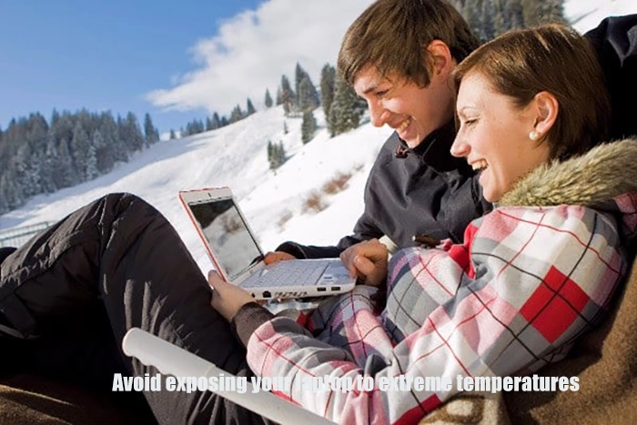 Avoid exposing your laptop to extreme temperatures